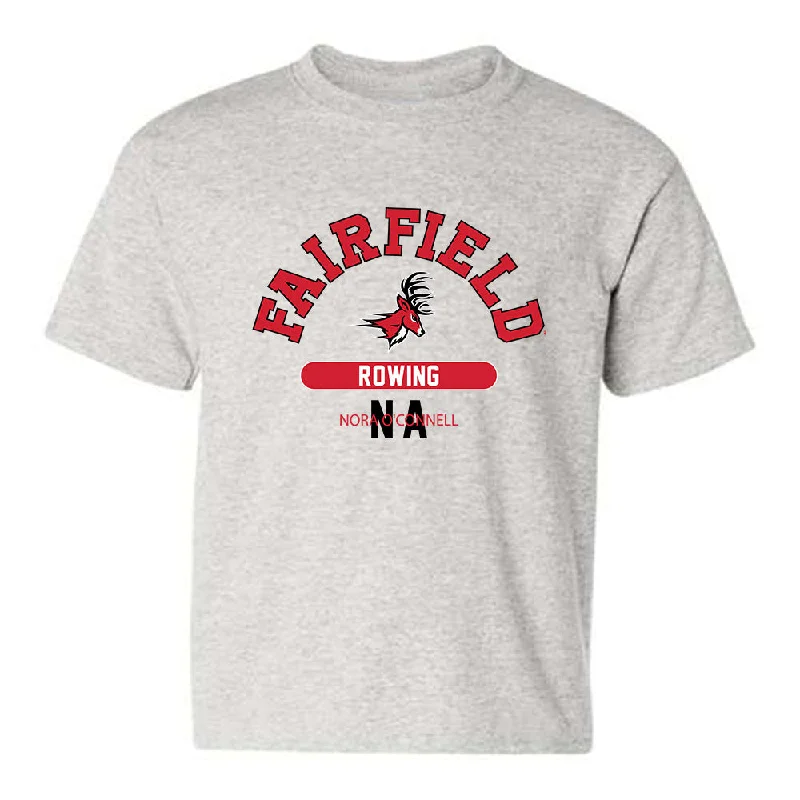Fairfield - NCAA Women's Rowing : Nora O'Connell - Classic Fashion Shersey Youth T-Shirt-- Fleece Nylon Spandex Fairfield - NCAA Women's Rowing : Nora O'Connell - Classic Fashion Shersey Youth T-Shirt-- Fleece Nylon Spandex